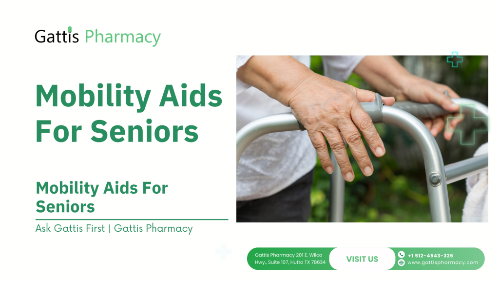 Mobility Aids For Seniors – Gattis Pharmacy